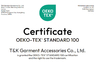 Chiny T&amp;K Garment Accessories Co.,Ltd Certyfikaty